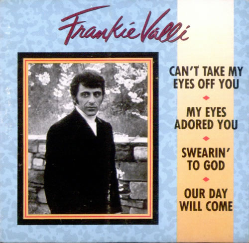 Frankie+Valli+Cant+Take+My+Eyes+Off+You-523130