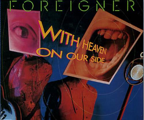 FOREIGNER_WITH+HEAVEN+ON+OUR+SIDE-10158